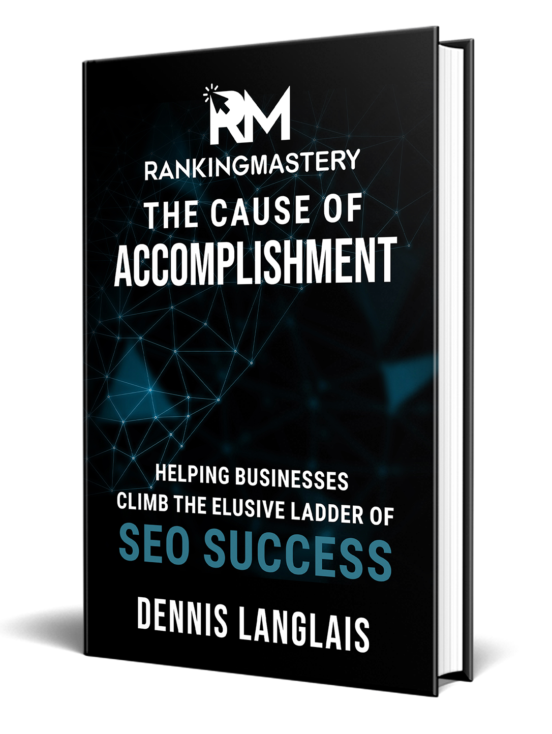 The Cause of Accomplishment